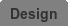 Designs